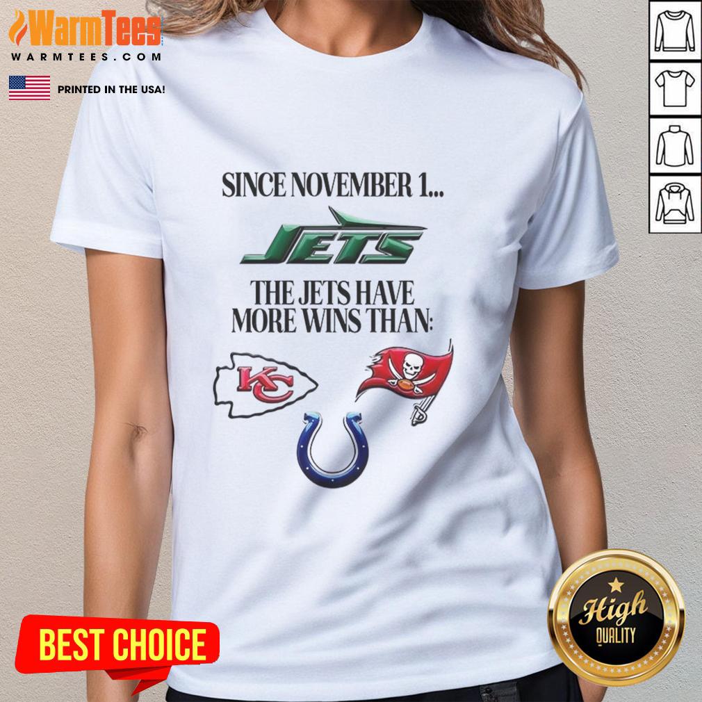 premium-since-november-1-the-new-york-jets-have-more-wins-than-ladies-tee New York Jets ladies tee showcasing the team's wins since November 1, highlighting their premium status.