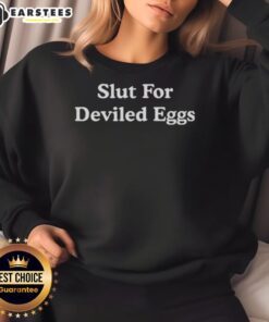 Premium Slut for Deviled Eggs sweatshirt featuring a fun graphic design, perfect for food lovers and casual wear.