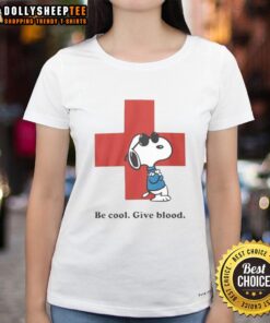 Premium Snoopy Be Cool Give Blood Ladies Tee featuring a stylish Snoopy graphic promoting blood donation awareness.