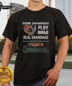 Premium 'Some Grandmas Play Bingo, Real Grandmas Watch Miami Hurricanes' T-Shirt showcasing team spirit for fans.