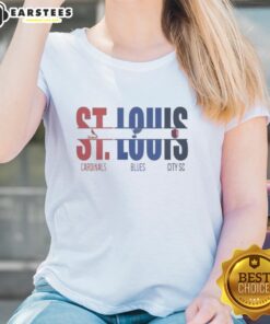 Alt Text: Premium St. Louis City t-shirt featuring St. Louis Cardinals and Blues cut text design for ladies.