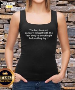 Alt Text: Premium tank top featuring The Lion Does Not Concern Himself quote, perfect for motivational wear.