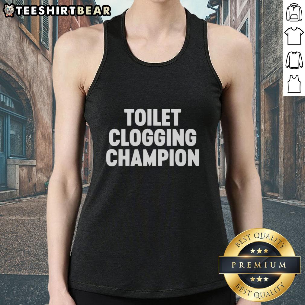 premium-toilet-clogging-champion-tank-top Premium Toilet Clogging Champion Tank Top featuring a humorous design perfect for plumbing enthusiasts and casual wear.