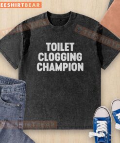 Premium Toilet Clogging Champion washed T-shirt featuring humorous toilet-themed graphic, perfect for quirky fashion.
