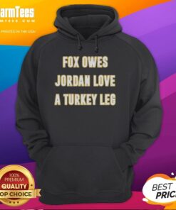 Premium Top Fox Jordan Love Turkey Leg Hoodie showcasing a stylish design perfect for fans and cozy wear.