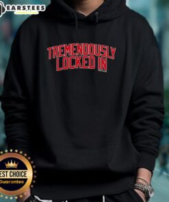 Premium Tremendously Locked In Hoodie in black, showcasing a stylish design and durable fabric for ultimate comfort.