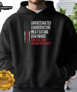 Premium unvaccinated conservative meat-eating gun owner hoodie with a bold flag design, perfect for expressing strong beliefs.