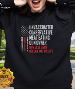 Alt Text: Premium unvaccinated conservative meat-eating gun owner sweatshirt with bold flag design for edgy statement wear.