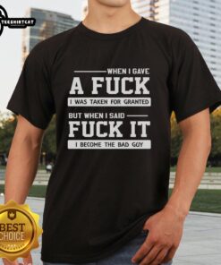Premium meme T-shirt featuring 'When I Gave A F*ck I Was Taken For Granted' design, perfect for humor and attitude lovers.