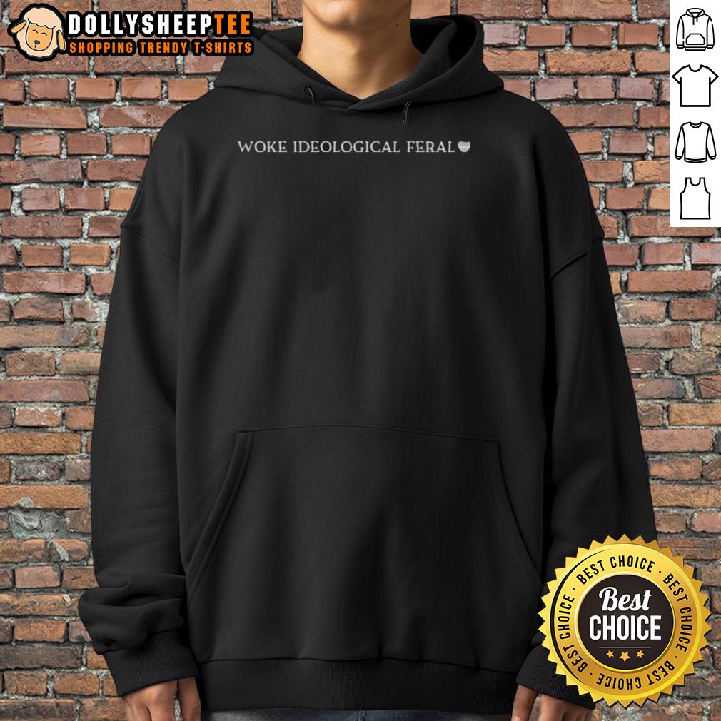Premium Woke Ideological Feral Hoodie Premium Woke Ideological Feral Hoodie in black, featuring a bold graphic design and comfortable fit, perfect for casual wear.