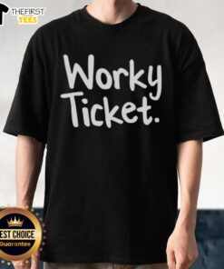 Premium Worky Ticket T-Shirt featuring a stylish design, perfect for fans of unique graphic tees and casual wear.