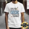 Alt Text: Premium 'You'Re Telling Me Geese Wrote This Song' T-Shirt featuring a fun graphic design, perfect for music lovers.