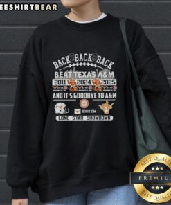 Texas Longhorns sweatshirt celebrating back-to-back victories over Texas A&M in the Lone Star Showdown.