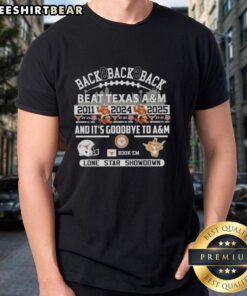 Texas Longhorns Beat Texas A&M T-Shirt featuring 'Pretty Back 2 Back 2 Back' design from the Lone Star Showdown.