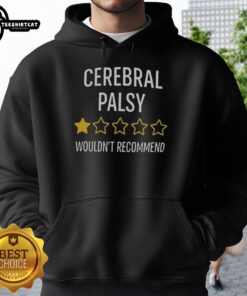 Pretty Cerebral Palsy hoodie featuring a bold '1 Star Wouldn't Recommend' graphic, ideal for raising awareness.