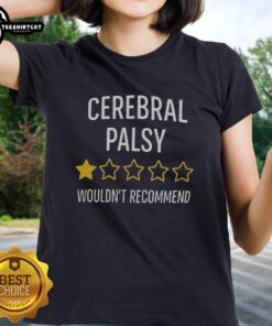 Pretty Cerebral Palsy Ladies Tee featuring a stylish design and a '1 Star Wouldn't Recommend' slogan for awareness.