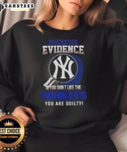 Fashionable sweatshirt featuring 'I Don't Need Evidence' slogan for New York Yankees fans, perfect for showing team pride.