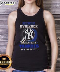 Pretty I Don't Need Evidence tank top featuring a bold message for New York Yankees fans, perfect for casual wear.