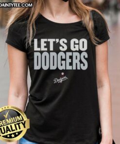 Pretty Los Angeles Dodgers slogan tee for ladies featuring 'Let's Go Dodgers' design, perfect for game day.