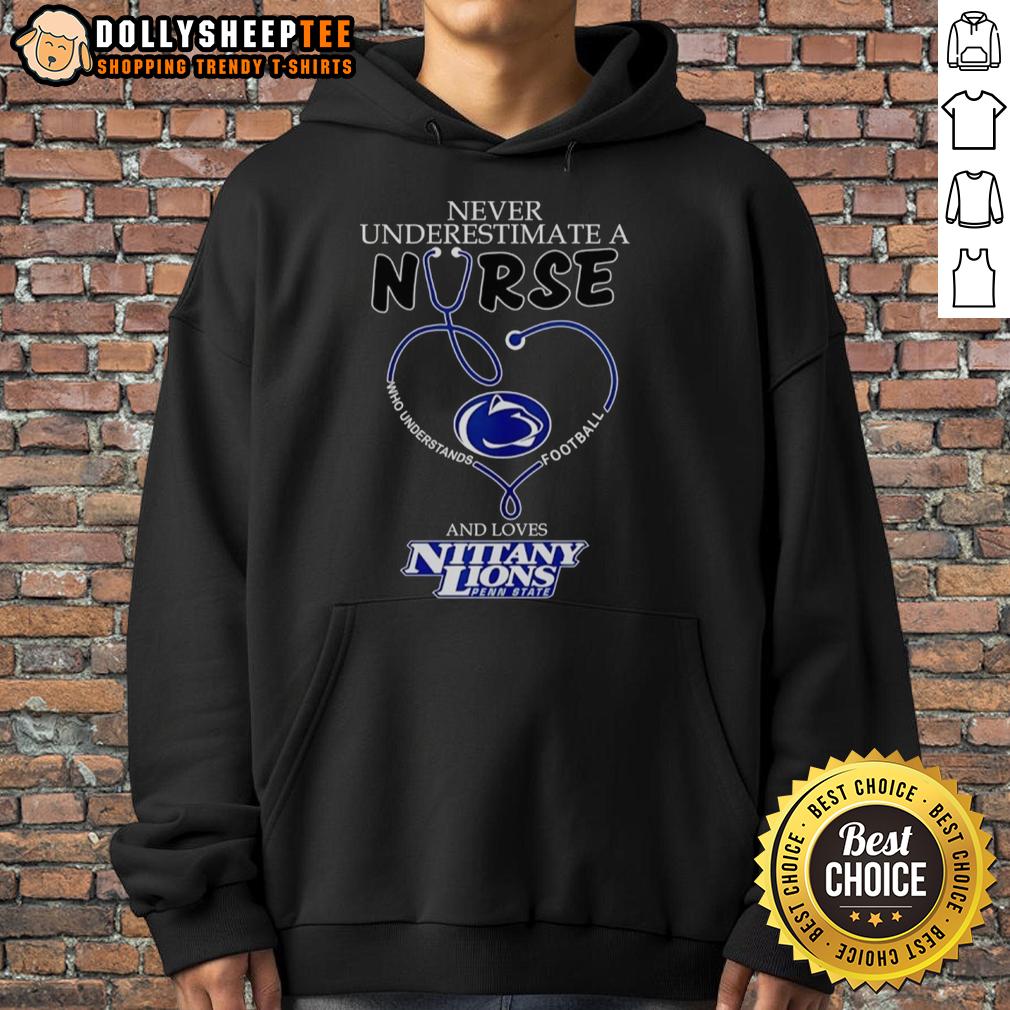 Pretty Never Underestimate A Nurse Who Understands Football And Loves Penn State Nittany Lions Heart Hoodie Alt Text: Nurse in a Penn State Nittany Lions hoodie showcasing passion for football and healthcare, embodying strength and compassion.