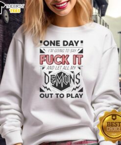 Pretty One Day sweatshirt featuring 'Fuck It Demons' graphic, perfect for casual wear and expressing individuality.