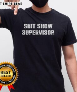 Pretty Shit Show Supervisor Letter Meme T-Shirt featuring a humorous graphic design for office humor lovers.