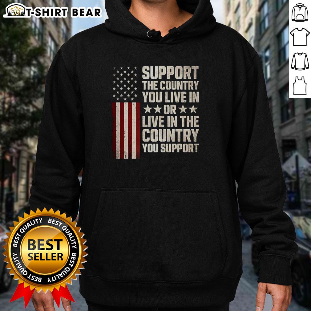 Pretty Support The Country You Live In Or Live In The Country You Support Flag Hoodie Stylish hoodie featuring a flag design, perfect for supporting your country or showcasing national pride. Ideal for casual wear.