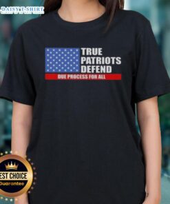 Pretty True Patriots defend due process in a stylish US flag ladies tee, showcasing patriotism and support for justice.
