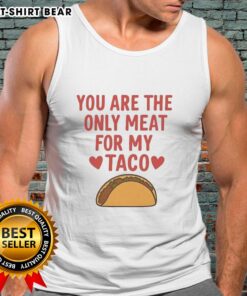 Pretty You Are The Only Meat For My Taco Valentine's Tank Top design featuring playful taco graphics and festive colors.