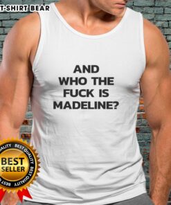 Top And Who The Fck Is Madeline tank top featuring bold graphic design and stylish fit for casual wear.