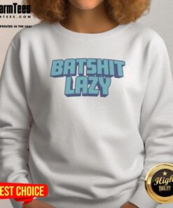 Cozy Top Batshit Lazy Sweatshirt in soft fabric, perfect for lounging or casual outings, featuring a playful graphic design.