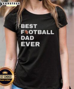Top Best Football Dad Ever Ladies Tee featuring a stylish design, perfect for proud football dads and fans.
