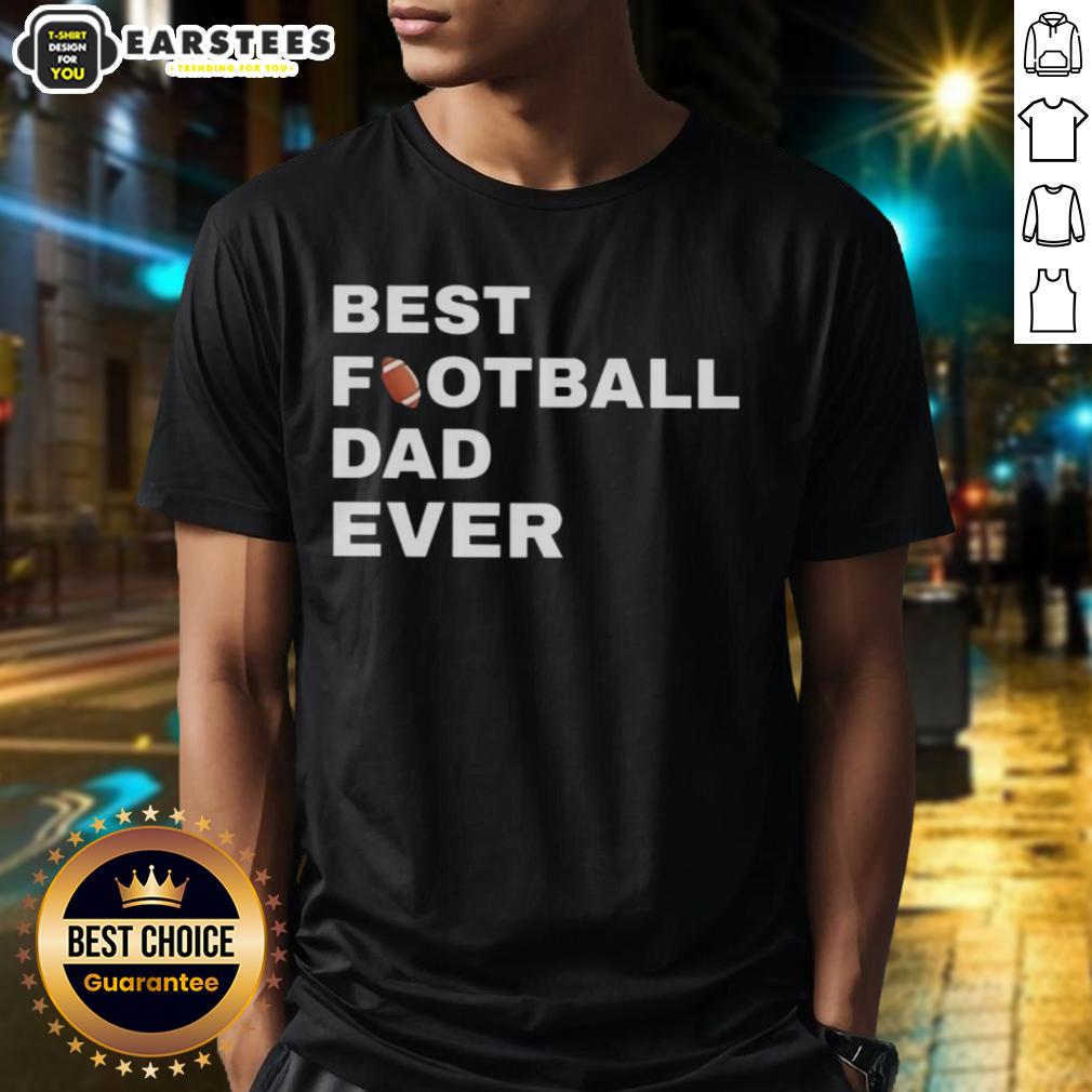 top-best-football-dad-ever-t-shirt Top Best Football Dad Ever T-Shirt featuring a bold design perfect for proud football-loving fathers.