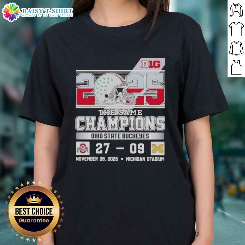 Top Big Ten The Game Champions Ohio State Buckeyes Beat Michigan Stadium Ladies-Tee Ohio State Buckeyes champions celebrate at Michigan Stadium in a stylish ladies tee after winning The Game.