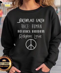 Top Birthplace Earth sweatshirt featuring symbols of race, politics, freedom, religion, love, and peace.