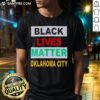Top Black Lives Matter Oklahoma City T-Shirt featuring bold graphics and vibrant colors promoting racial justice and equality.