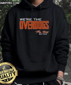 Top-BO-NIX Were The Overdogs hoodie featuring a stylish design for casual wear and street fashion enthusiasts.