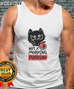 Top Cat Not a Morning Purrson tank top featuring a playful cat graphic, perfect for feline lovers and casual wear.