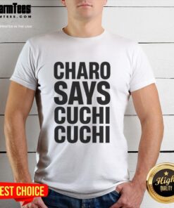 Top Charo Says Cuchi-Cuchi T-Shirt featuring colorful graphic design and vibrant colors, perfect for fans of Charo.