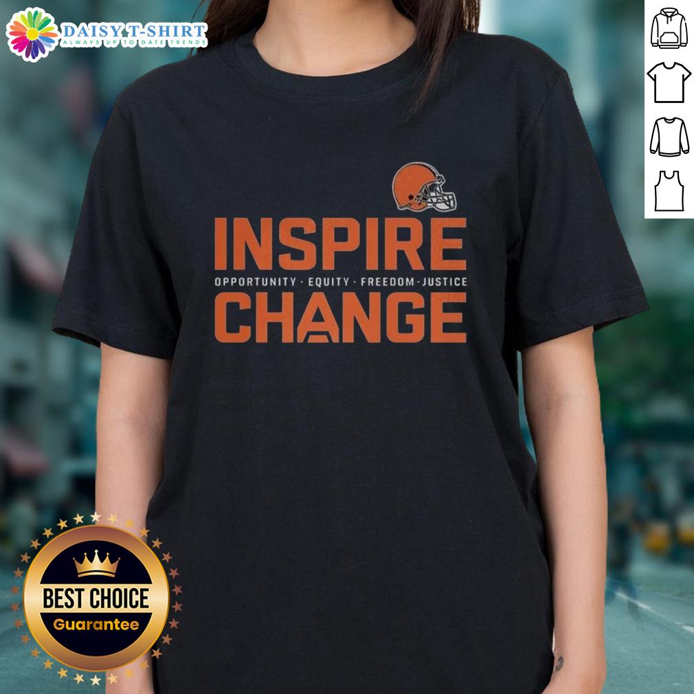 Top Cleveland Browns Inspire Change Inspire Opportunity Equity Freedom Justice Change Football Ladies-Tee Top Cleveland Browns Inspire Change tee for ladies promoting opportunity, equity, freedom, and justice in football.