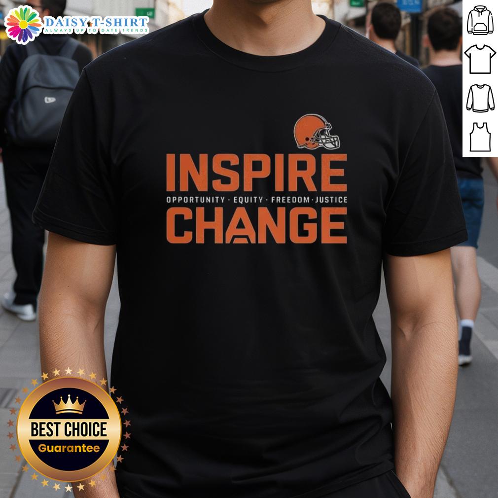 Top Cleveland Browns Inspire Change Inspire Opportunity Equity Freedom Justice Change Football T-Shirt Top Cleveland Browns Inspire Change T-Shirt promoting equity, freedom, and justice through football activism.