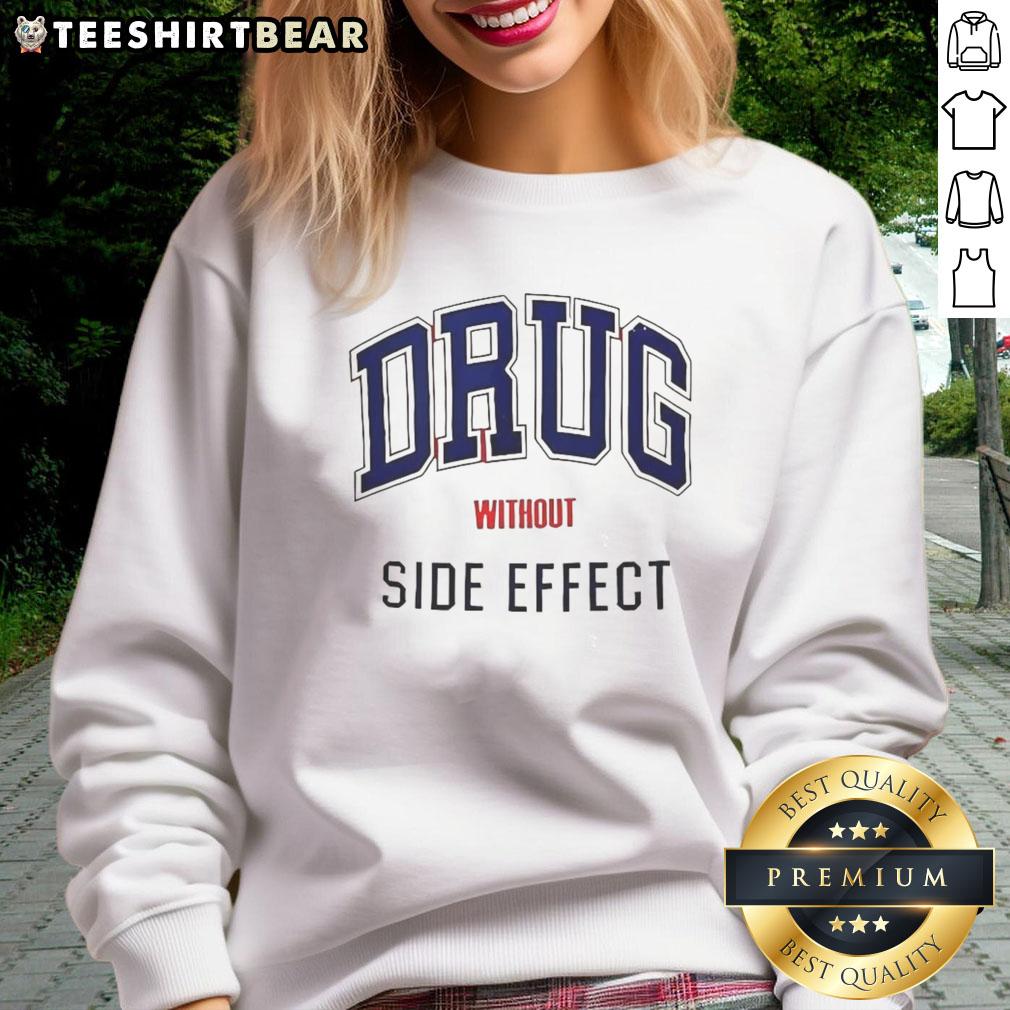top-drug-without-side-effect-sweatshirt Cozy sweatshirt featuring 'Top Drug Without Side Effect' slogan, perfect for casual wear and wellness enthusiasts.