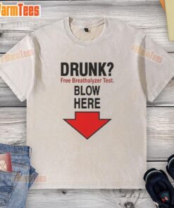 Alt Text: Funny meme featuring a washed t-shirt with a blow here arrow for a top drunk-free breathalyzer test.