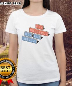 Top-Fix-Yourself-847 World Ladies Tee featuring a stylish design and comfortable fit for everyday wear.