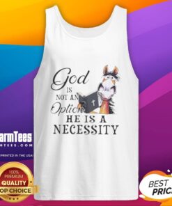 Top Horse God Is Not An Option He Is A Necessity Tank Top showcasing a stylish design for equestrian enthusiasts.