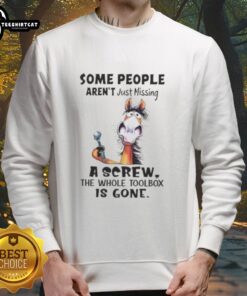 Funny sweatshirt design featuring a horse and the phrase about missing a toolbox, perfect for horse lovers and humor enthusiasts.
