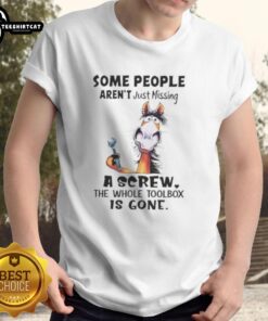 Alt Text: Funny 'Top Horse Some People Aren't Just Missing A Screw The Whole Toolbox Is Gone' T-Shirt design for horse lovers.
