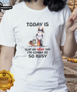 Slap an Idiot Day ladies tee featuring a playful horse graphic, perfect for fun-loving individuals celebrating the day.