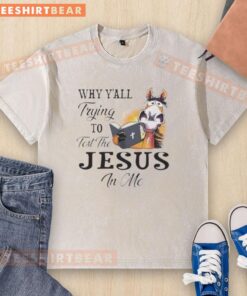 Top Horse 'Why Y'all Trying to Test the Jesus in Me' washed t-shirt featuring a bold graphic design for casual wear.