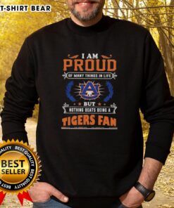 Alt Text: Auburn Tigers fan sweatshirt with 'I Am Proud Of Many Things' slogan, perfect for showing team spirit.